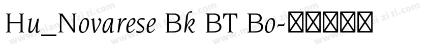 Hu_Novarese Bk BT Bo字体转换